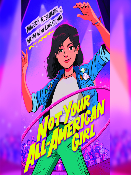 Title details for Not Your All-American Girl by Wendy Wan-Long Shang - Available